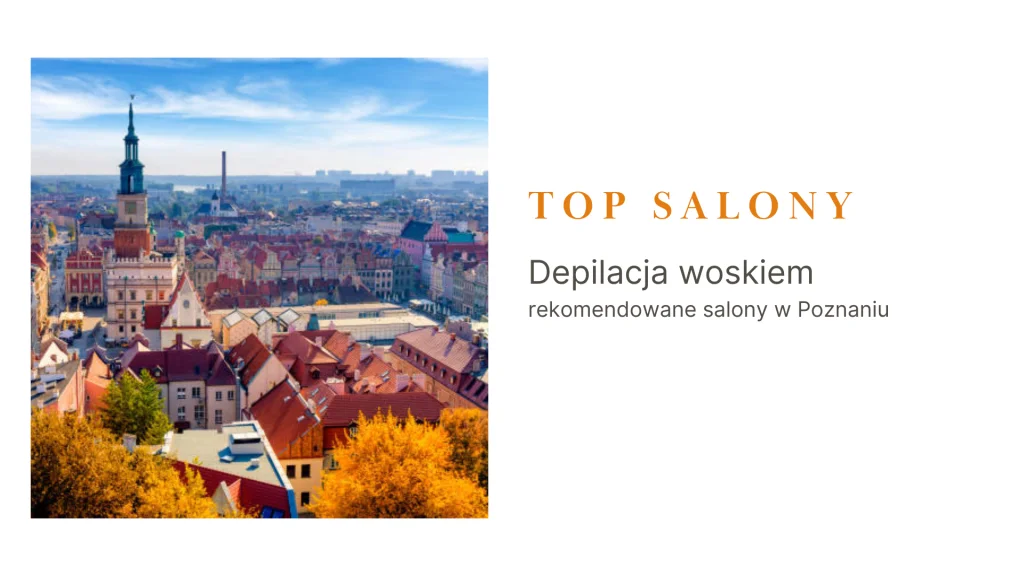 depilacja woskiem Poznań